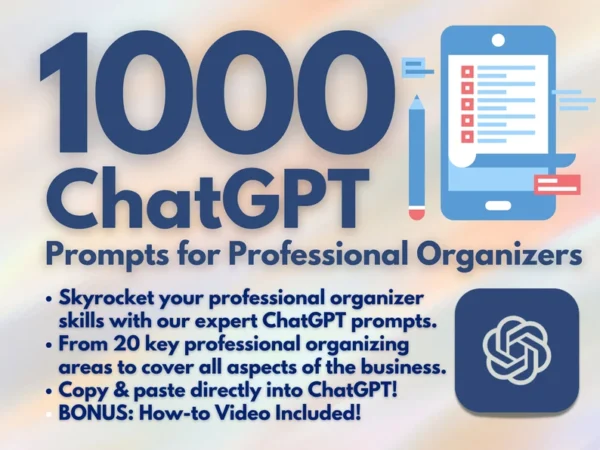 1000 ChatGPT Prompts for Professional Organizers