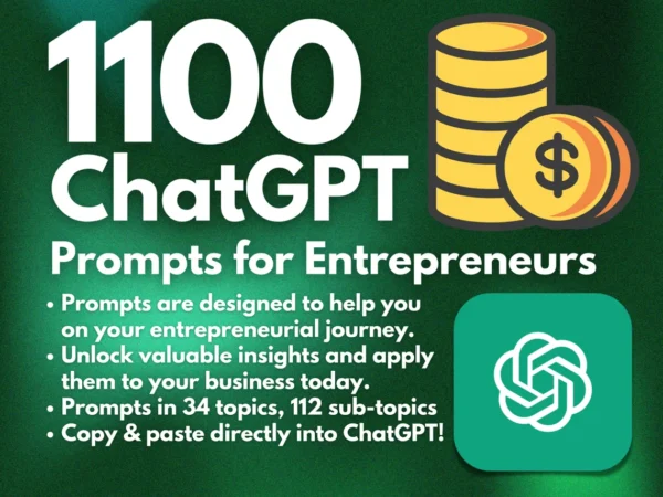 1100 ChatGPT Prompts for Entrepreneurs