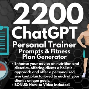 2200 Personal Trainer ChatGPT Prompts with Fitness Plan Generator | Fitness Coach Workout Program Fitness Trainers to Monetize Expertise