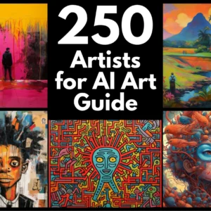 250+ Artists AI Art Guide: Text-to-Image Generated Masterpieces | Text-to-image Midjourney Dall-E | Unlimited Inspiration | Copy and Paste
