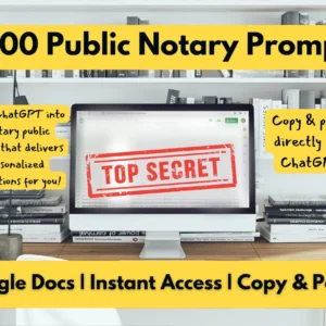 3000 ChatGPT Prompts for Public Notary Professionals | Become a Notary Includes Notary Signing Database | Signing Agent Business Plan