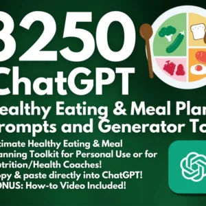 3250 ChatGPT Prompts for Healthy Eating and Meal Planning + Personalized Meal Planner + Recipe Generator Tools | Nutrition Coaching Aid