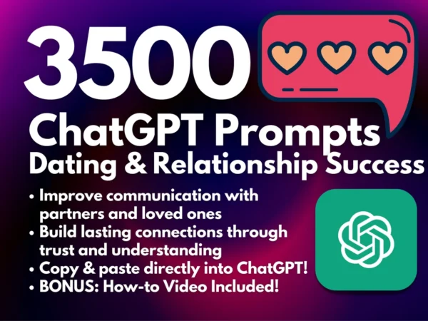 3500 ChatGPT Prompts for Dating and Relationship Success