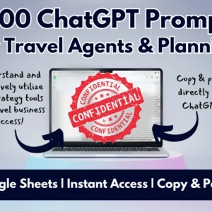 3500 ChatGPT Prompts for Travel Agents | Ultimate Resource for Travel Professionals Trip of a Lifetime Vacation Planning Trips for Business
