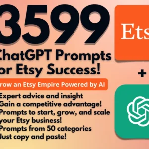 3599 ChatGPT Prompts for Etsy Success | Build a Profitable Etsy Shop with the Power of AI | Shop Boost Analytics SEO | Copy & Paste