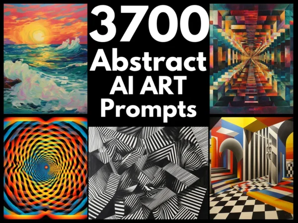 3700 Abstract AI Art Prompts