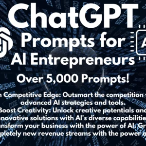 AI Entrepreneur ChatGPT Prompts | 5000 ChatGPT Prompts for Business Innovation and Startup Success | Ultimate AI Prompt Pack | Copy & Paste