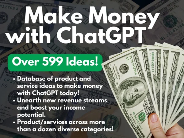 ChatGPT Money Making Ideas: 599+ Profitable Product Ideas