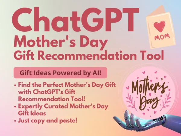 ChatGPT Mother's Day Gift Recommendation Tool