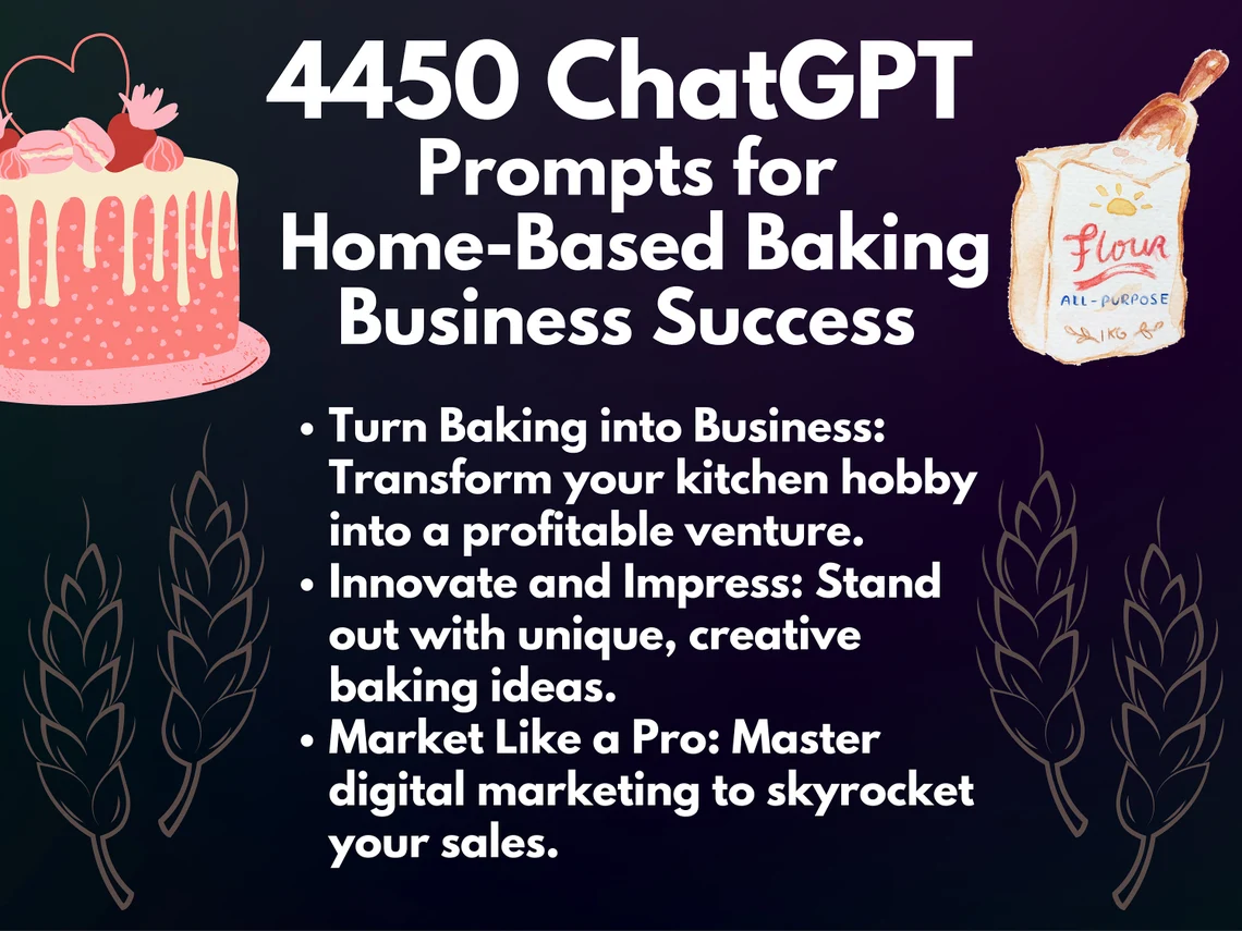 ChatGPT Prompts for Home-Based Baking Business