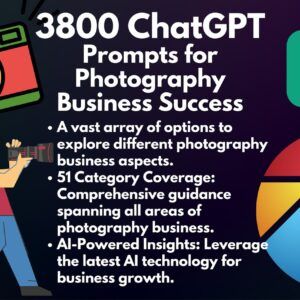 ChatGPT Prompts for Photography Business | Create a Successful Business as a Photographer | Copy & Paste | The Photographer’s AI Companion