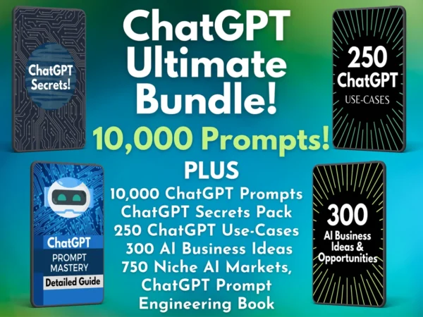 ChatGPT Ultimate Bundle - 10,000 Prompts