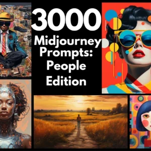 Midjourney People Prompts – 3000 Creative AI Art Ideas for Human Figures in Diverse Styles | Digital Art | Instant Access | Copy and Paste