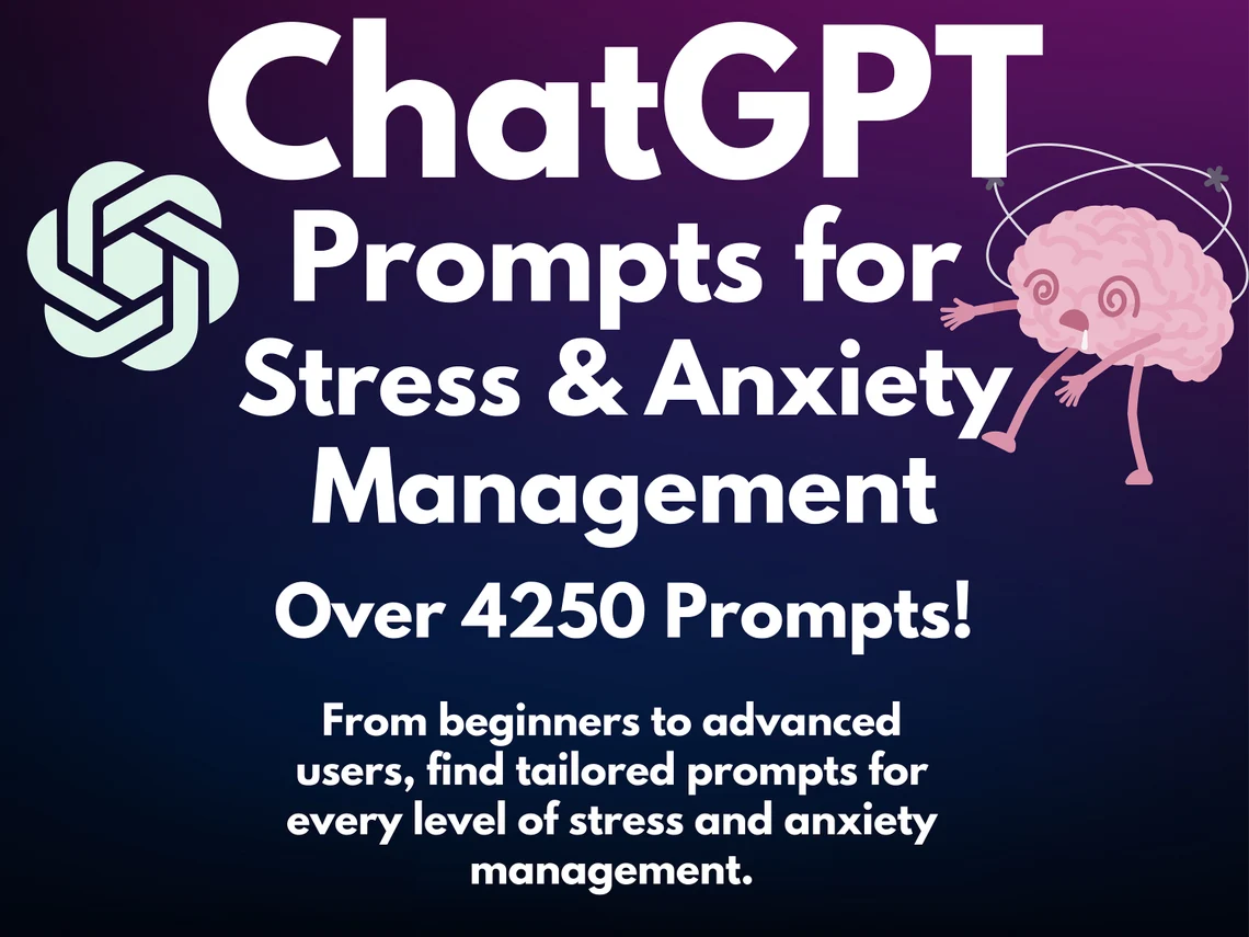 Stress and Anxiety Management ChatGPT Prompts